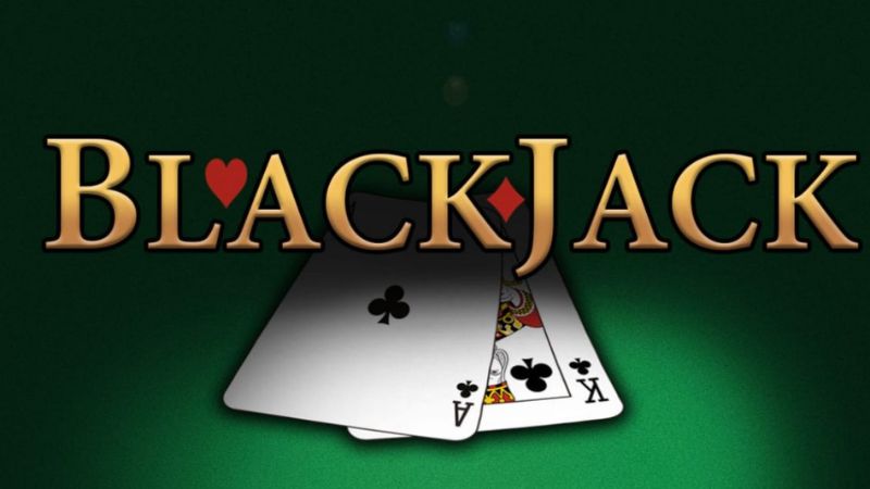 Blackjack - Trò chơi mang lại cảm giác kích thích bậc nhất thế giới game bài