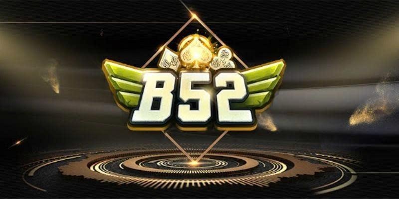 B52 club - Sân chơi giải trí đẳng cấp với tỷ lệ thắng cao