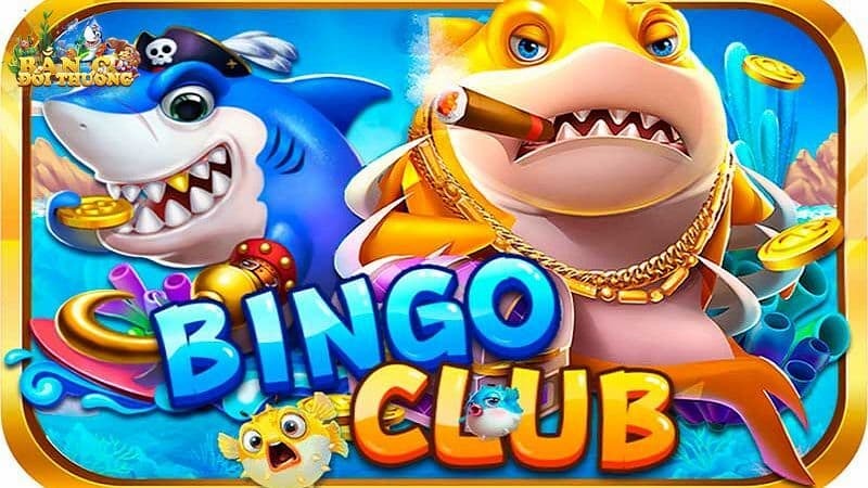 Bắn cá Bingo Club - Cuộc phiêu lưu vào thế giới biển cả