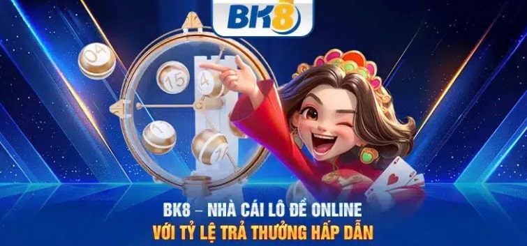 BK8 - Nhà cái thể thao, uy tín hàng đầu tới từ Châu Âu