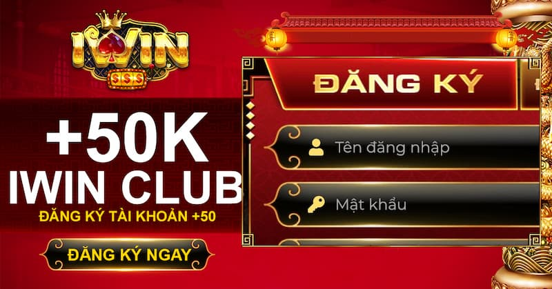 IWIN CLUB - Nhà cái hấp dẫn khuyến mãi 50K cho người chơi mới